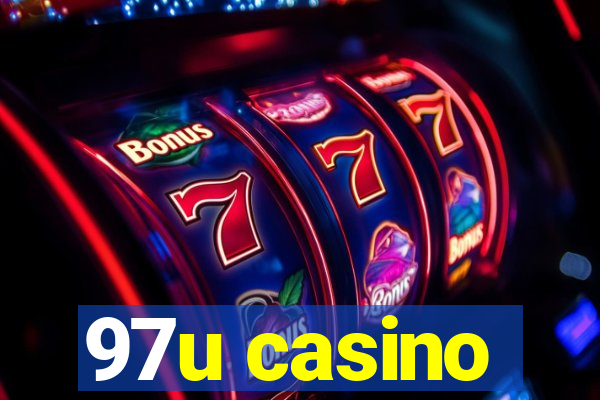 97u casino